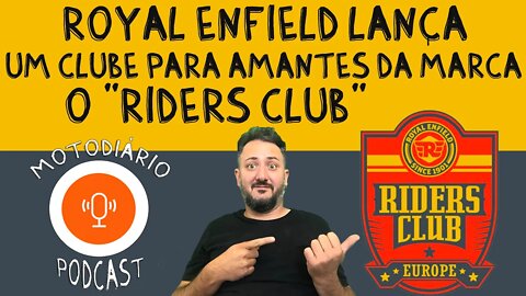 O que é o Royal Enfield RIDERS CLUB? Royal Lança o CLUBE para AMANTES da MARCA