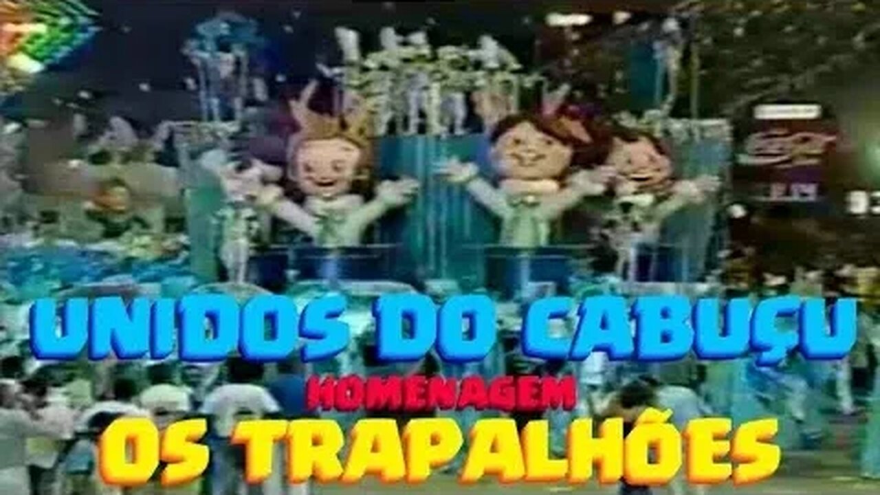 🎭 UNIDOS DO CABUÇU: Homenagem aos Trapalhões no Carnaval de 1988! 🎉✨