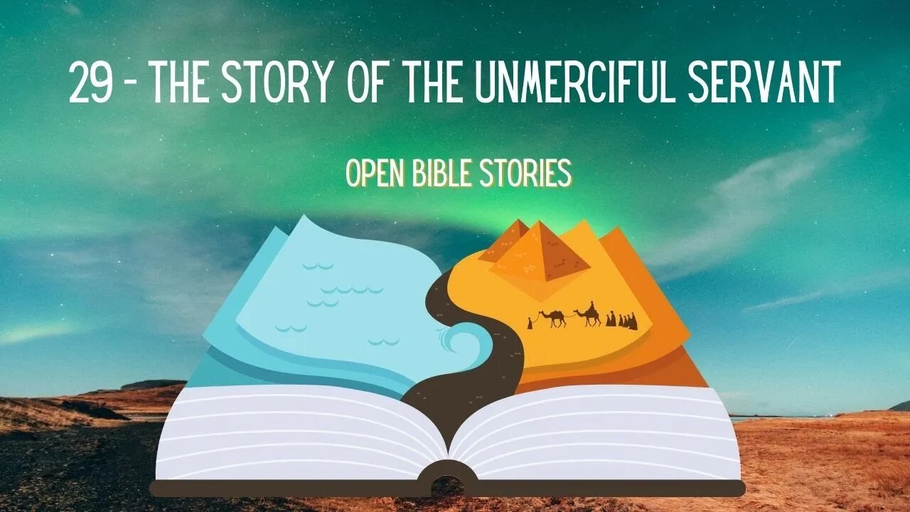 The Story of The Unmerciful Servant | Story 29 - A Bible Story from the Book of Matthew