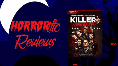 HORRORific Reviews - Killer Weekend