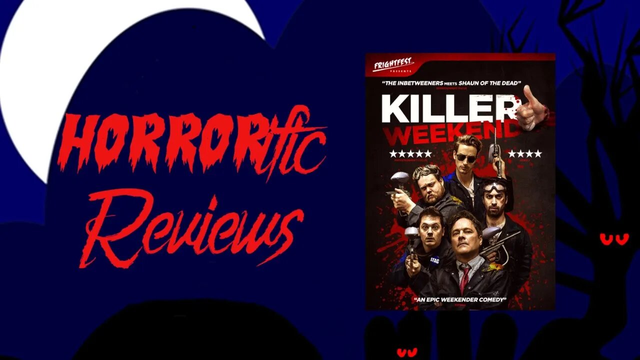 HORRORific Reviews - Killer Weekend