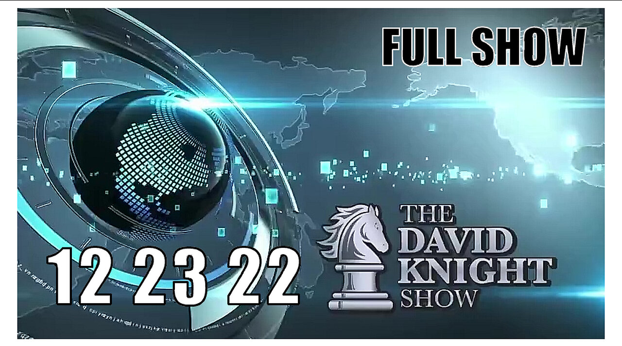 DAVID KNIGHT (Full Show) 12_23_22 Friday