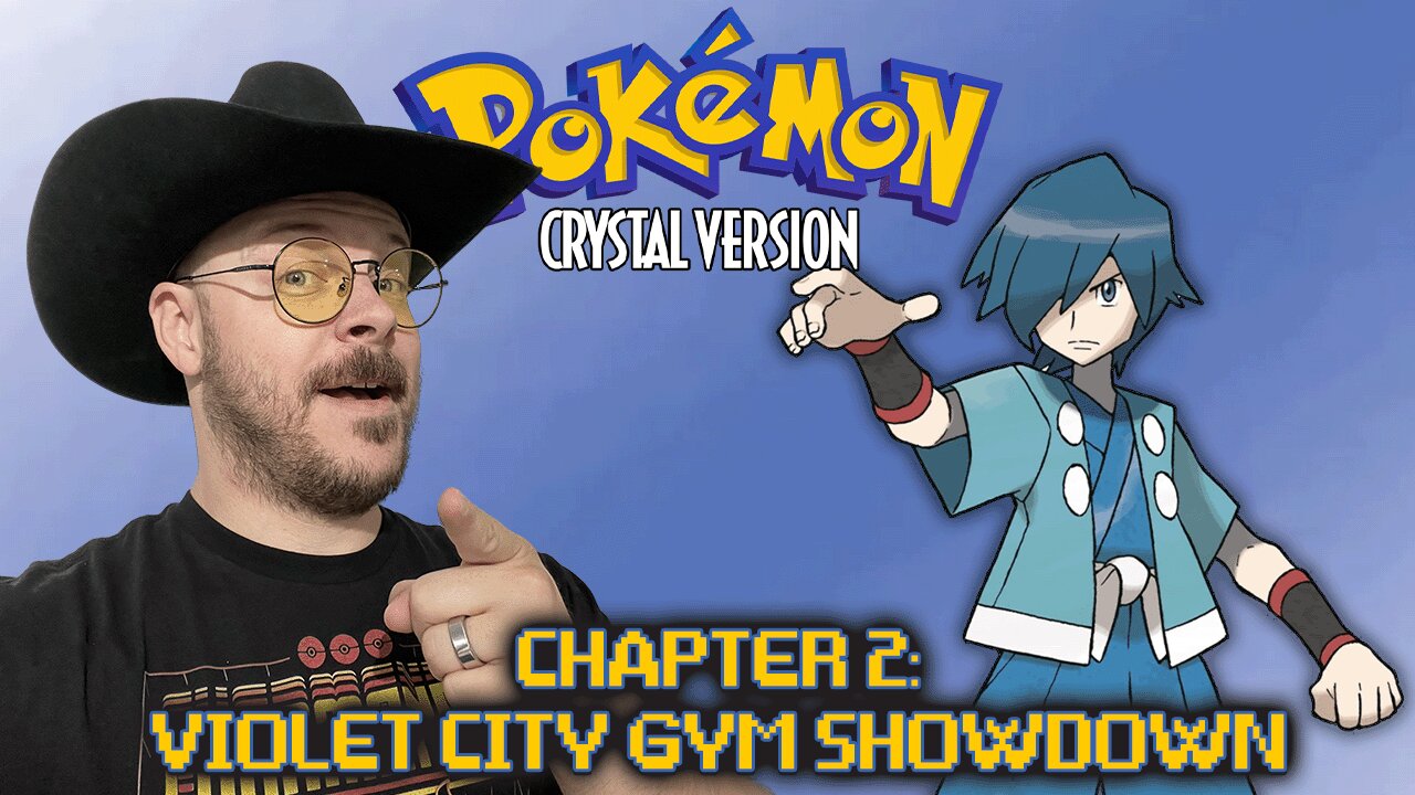 Pokemon Crystal | Chapter 2: Violet City Gym Showdown