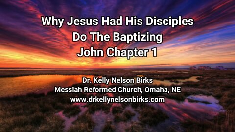 Why Jesus Had His Disciples Do The Baptizing