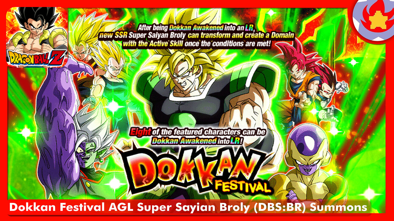 Dokkan Festival AGL Super Sayian Broly (DBS:BR) Summons | Dragon Ball Z: Dokkan Battle