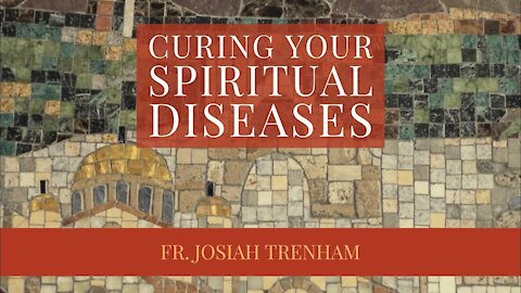 Curing Your Spiritual Diseases