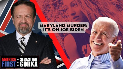 Maryland murder: It's on Joe Biden. Todd Bensman with Sebastian Gorka on AMERICA First