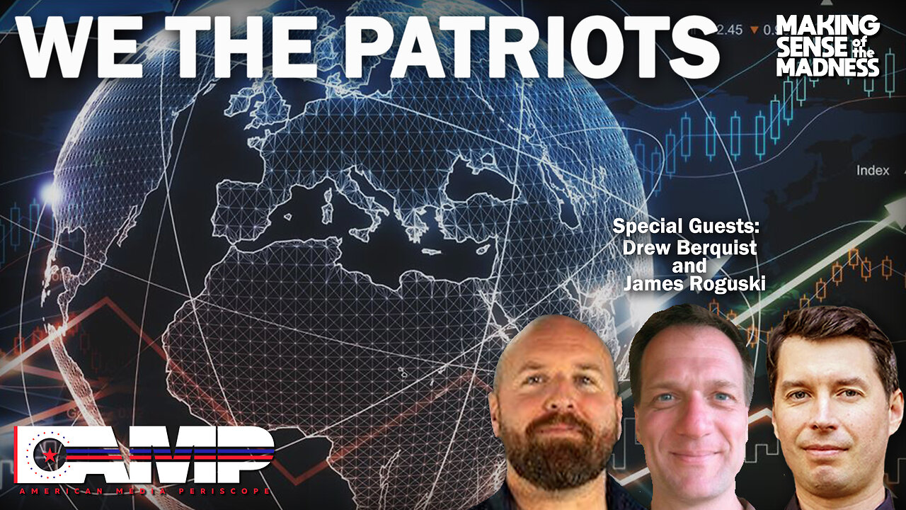 We The Patriots with Drew Berquist and James Roguski | MSOM Ep. 617