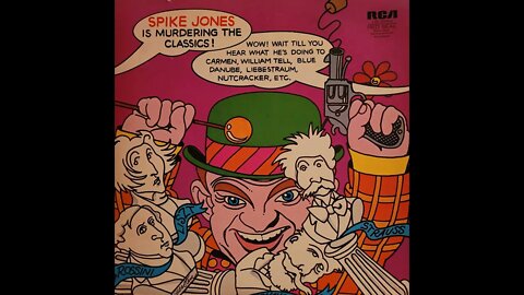 Spike Jones is Murdering the Classics