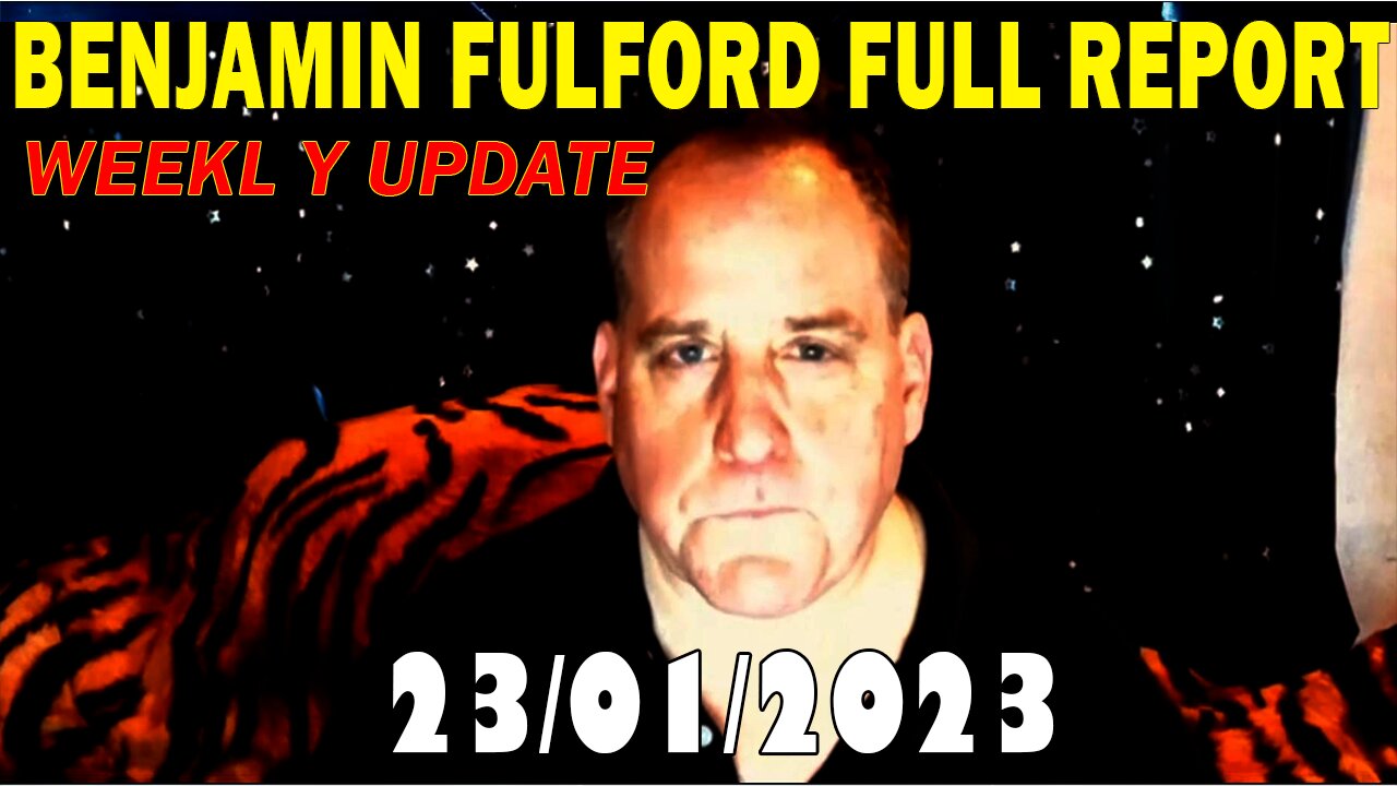 Benjamin Fulford HUGE Intel January 23, 2023 - Benjamin Fulford