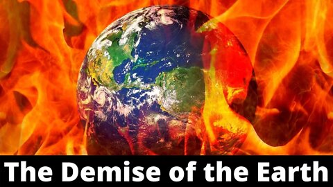 The Demise of the Earth - Isaiah 24:3-11, 19-23