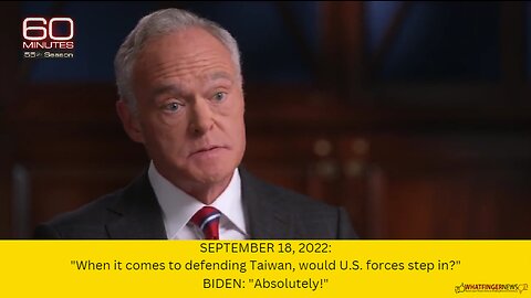 SEPTEMBER 18, 2022: "When it comes to defending Taiwan, would U.S. forces step in?"