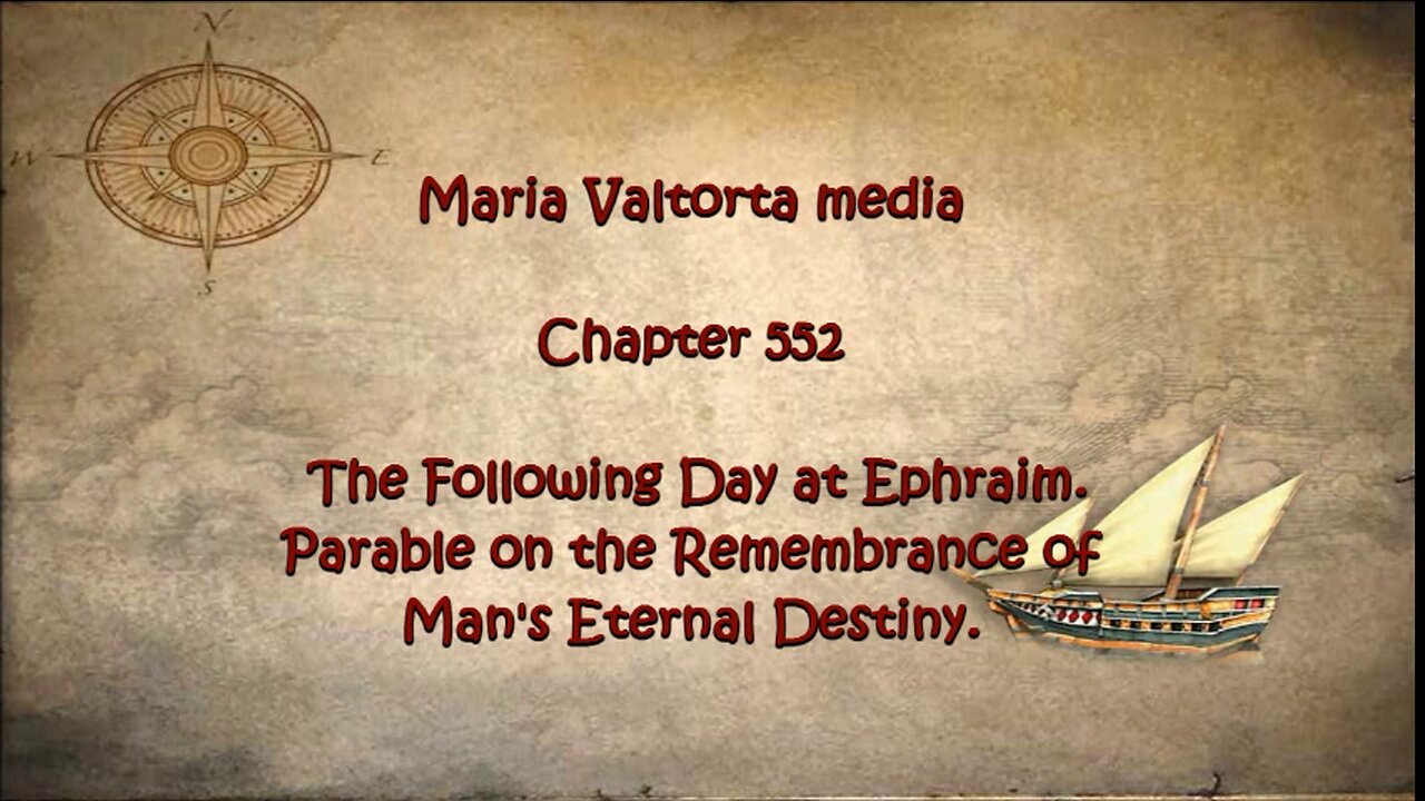 The Following Day at Ephraim. Parable on the Remembrance of Man's Eternal Destiny.