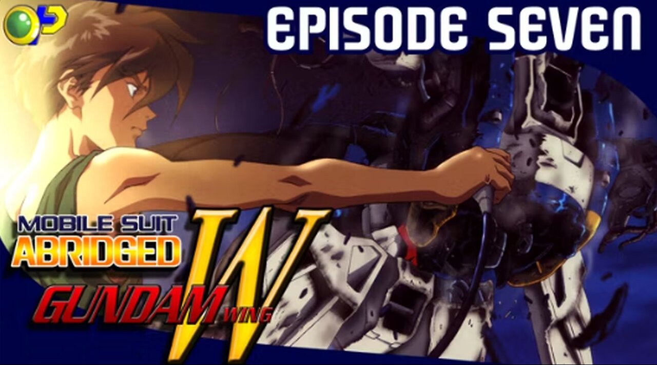 Mobile Suit Abridged: Gundam Wing - Ep.7 - The Gundams Get a Second Chance, and Heero Bombs It