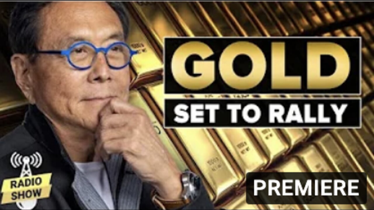 Why Gold is Set to Rally - Robert Kiyosaki, @Lear Capital, Kevin DeMeritt