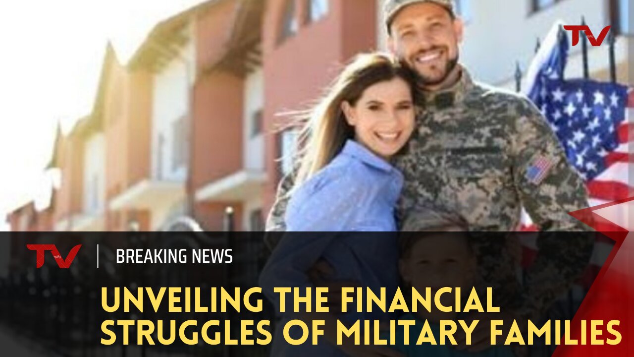 Unveiling the Financial Struggles of Military Families