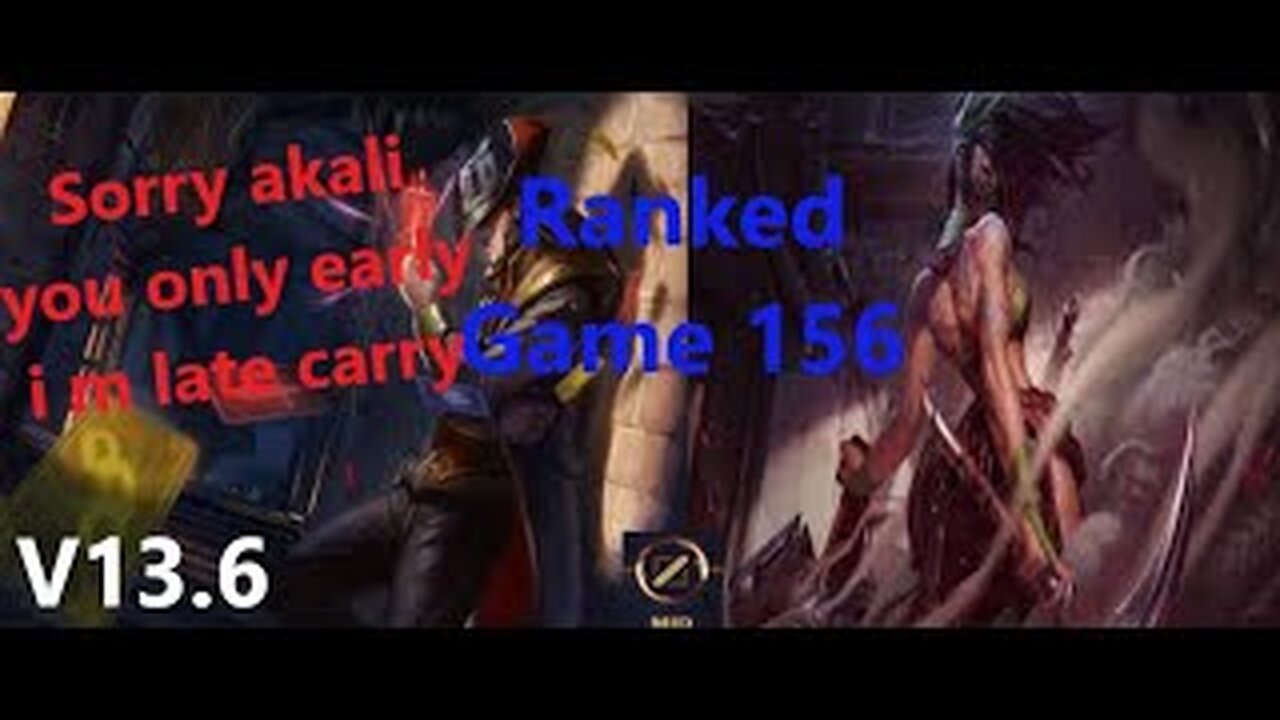 Ranked Game 156 Twisted Fate Vs Akali Mid League Of Legends V13.6