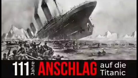 DER ANSCHLAG AUF DIE TITANIC