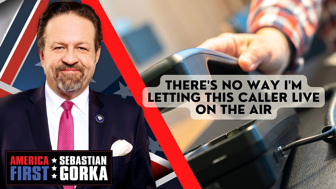 There's no way I'm letting this caller live on the air. Sebastian Gorka on AMERICA First