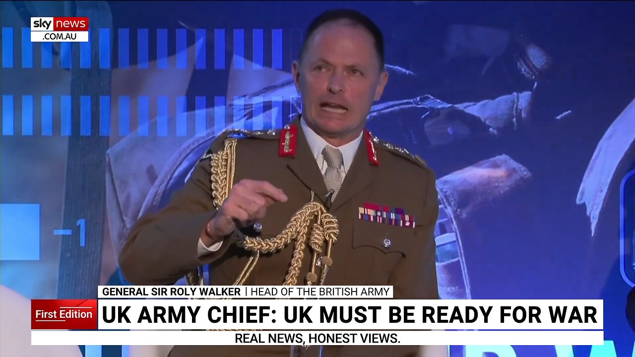 Gen.Roly Walker: UK must be ready for war against ´Axis of Upheaval´ in 3 years