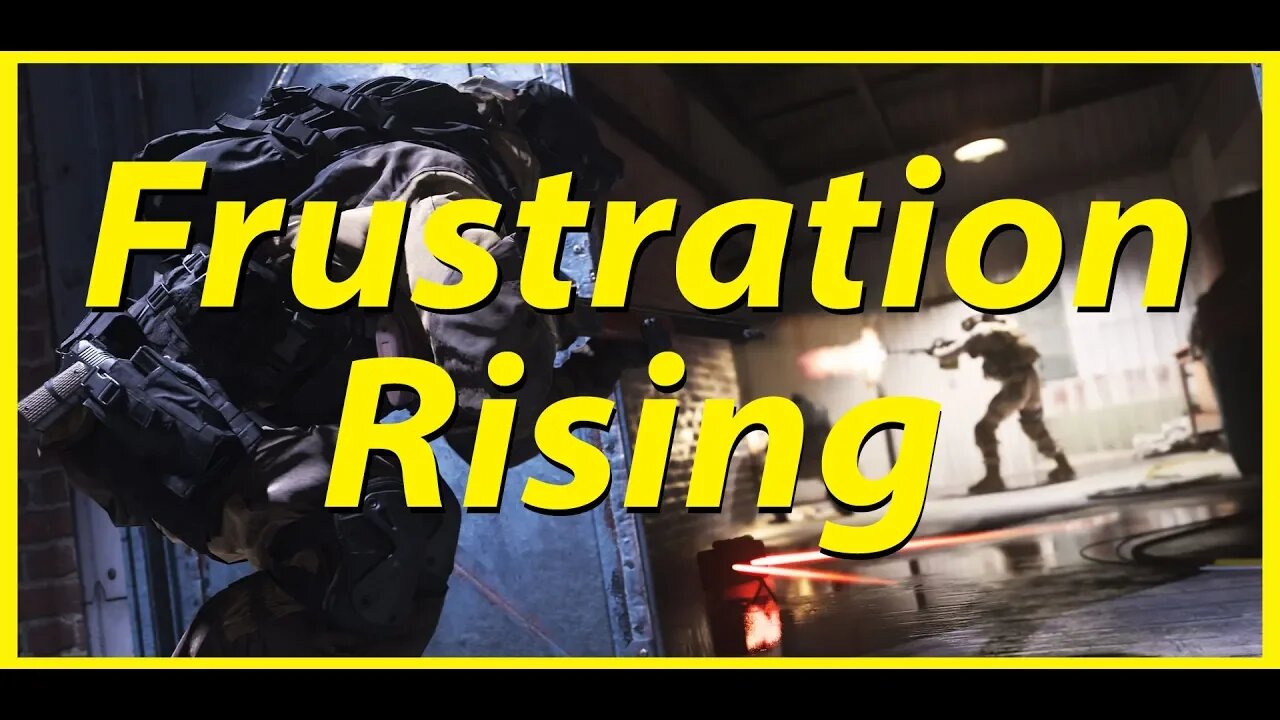 Modern Warfare | Frustration Rising and Weapon Meta