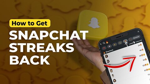 How to Get Snapchat Streaks Back