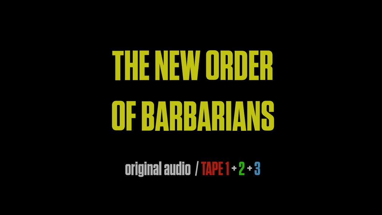 The New Order of Barbarians - 1969 - TAPE 1 + 2 + 3 - Original Audio