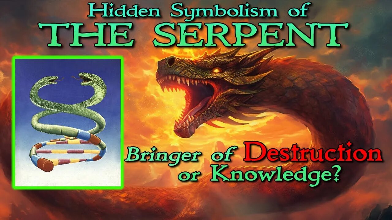 THE SERPENT: From Genesis to GENETICS (Ancient Hidden Symbolism & Alternative Theories)