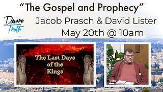 The Gospel and Prophecy | Session 1