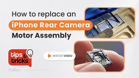 How to replace an iPhone Rear Camera Motor Assembly (Tips and Tricks)