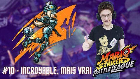 INCROYABLE, MAIIS VRAI ! - Let's Play : Mario Strikers Battle League part 10