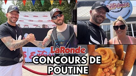 La Ronde : On mange au concours de Poutine à La Ronde