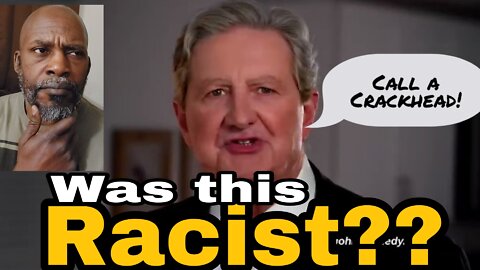 Is John Kennedy a RACIST??