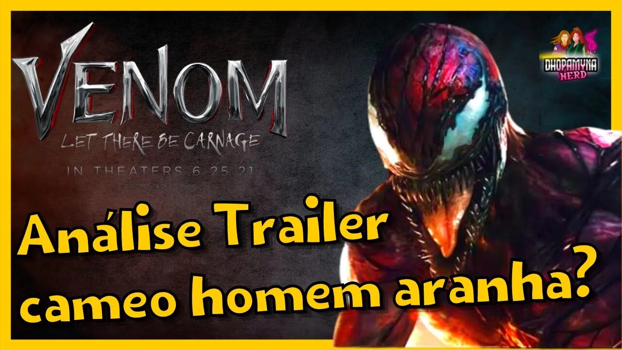 Venom Carnage Análise trailer + Spiderman 3 + Vingadores + Toxina e EASTER EGGS