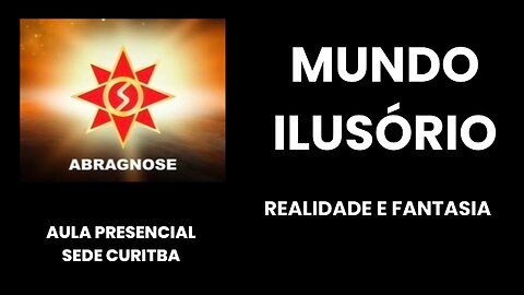 MUNDO ILUSÓRIO - Realidades e Fantasias