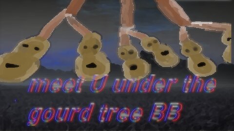 Meet U Under The Gourd Tree B.B. [Techno]