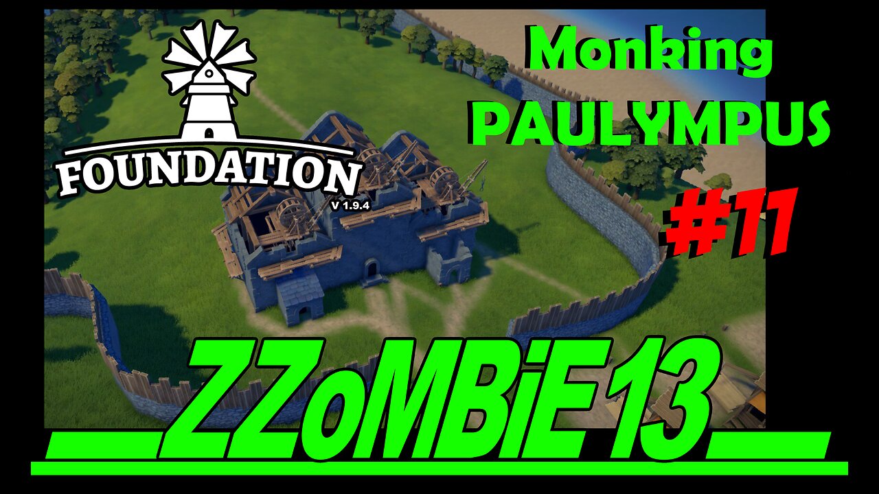 Paulympus part 11 - Foundation v 1.9.4 (Gameplay, no commentary)