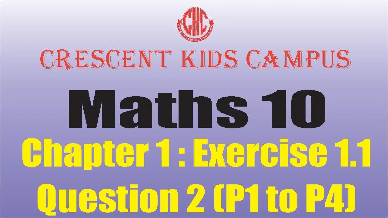 Maths 10th Ch 1 Ex 1 1 Q 2 P1 to P4