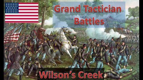 Wilson's Creek [Union] l Grand Tactician: The Civil War - Historical Battles
