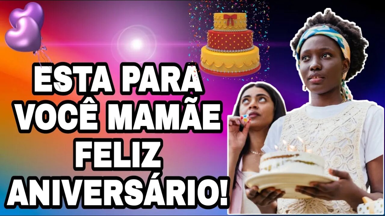 VEJAM.ESTAS 40 MENSAGENS DE ANIVERSÁRIO DE MAMÃE!