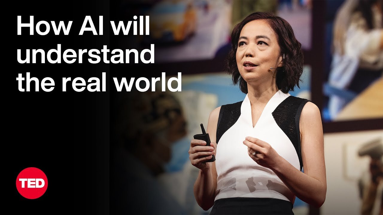 With Spatial Intelligence, AI Will Understand the Real World | Fei-Fei Li | TED