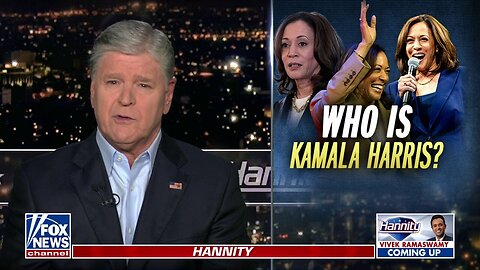 Sean Hannity: If The Media Mob Told The Truth About Kamala, She Would Lose In A Landslide