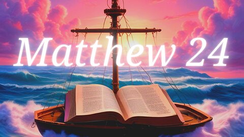 The Gospel according to Matthew, Chapter 24 | Persecution | Eschatology | Alexander Scourby (KJV)