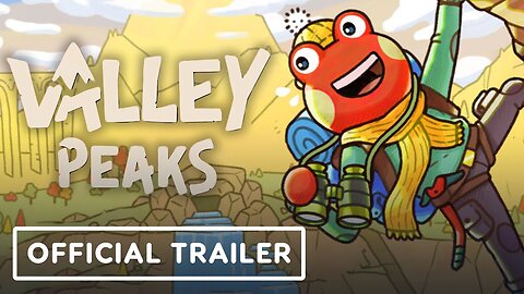 Valley Peaks - Official Gameplay Trailer | Wholesome Snack: The Game Awards Edition