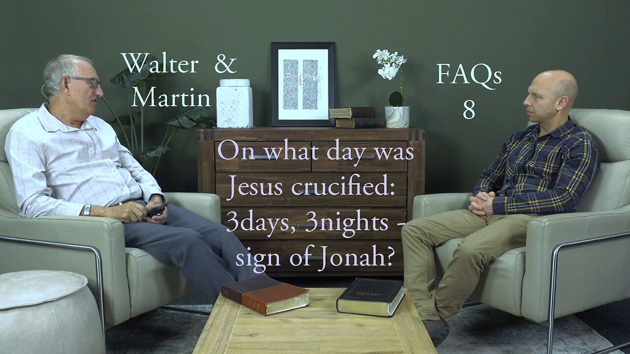 Walter & Martin FAQs 8- On What Day Was Jesus Crucified?Sign Of Jonah?