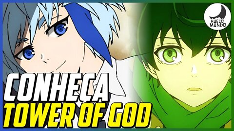 CONHEÇA TOWER OF GOD (ANÁLISE) É TÃO BOM MESMO? | Hueco Mundo