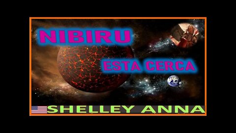 NIBIRU ESTA CERCA - MENSAJE DE SAN MIGUEL ARCANGEL A SHELLEY ANNA