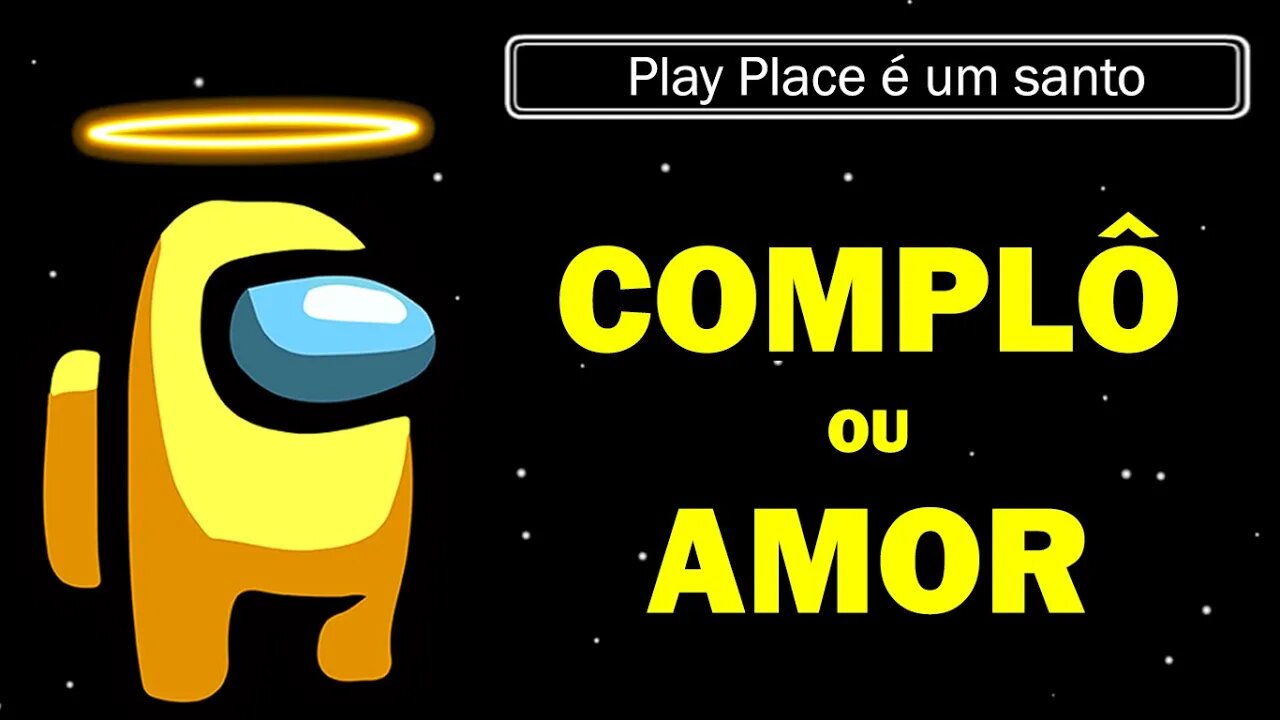 Among Us ao vivo - Complô ou amor?