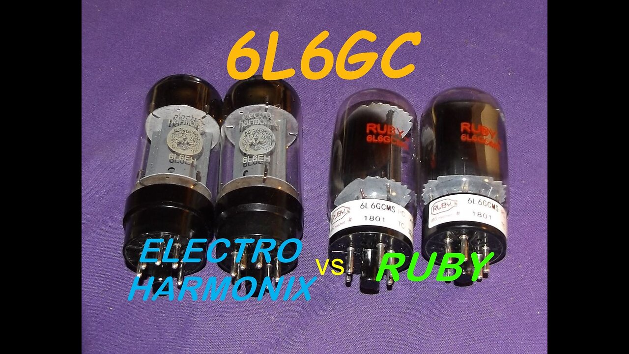 RUBY 6L6GC vs ELECTRO HARMONIX 6L6GC EH Tube Tone Comparison