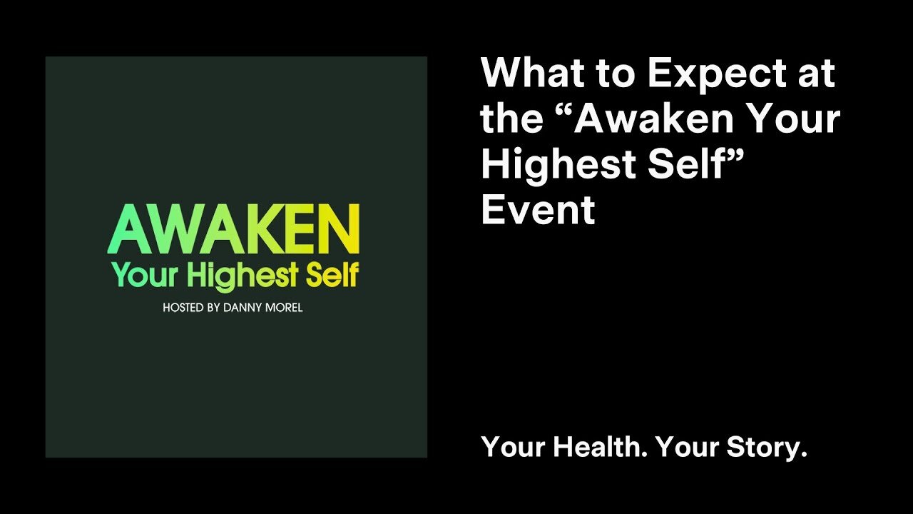 What to Expect at the “Awaken Your Highest Self” Event